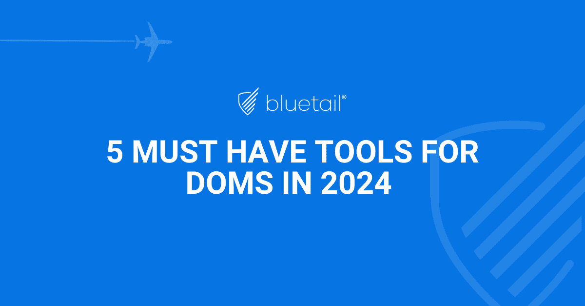 5 Must-have Tools for DOMs in 2024