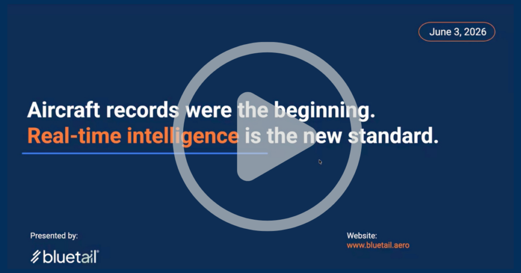 Bluetail Webinar Aircraft Records Were the Beginning 